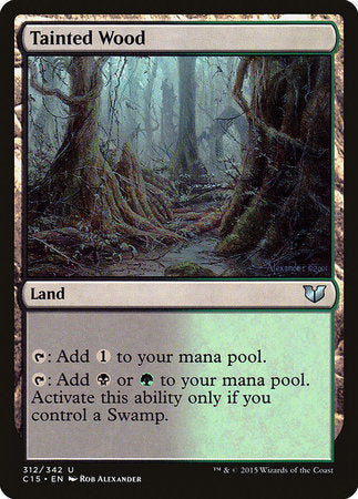 Tainted Wood [Commander 2015] | Rook's Games and More