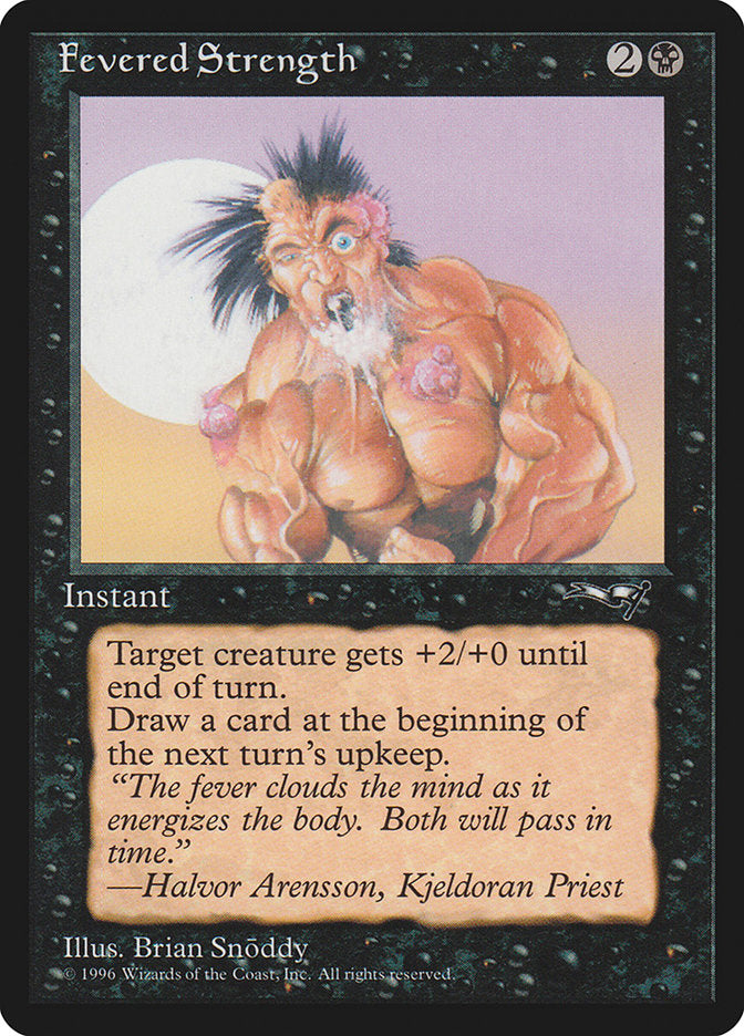 Fevered Strength (Foaming Mouth) [Alliances] | Rook's Games and More