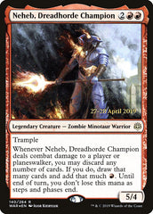 Neheb, Dreadhorde Champion  [War of the Spark Prerelease Promos]