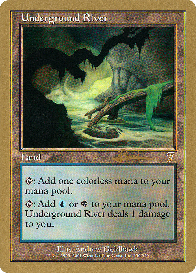 Underground River (Antoine Ruel) [World Championship Decks 2001] | Rook's Games and More