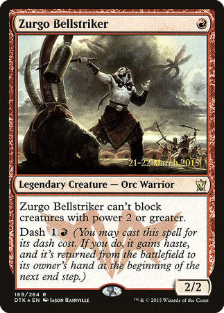 Zurgo Bellstriker [Dragons of Tarkir Promos] | Rook's Games and More