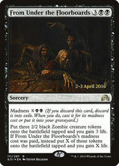 From Under the Floorboards [Shadows over Innistrad Promos]